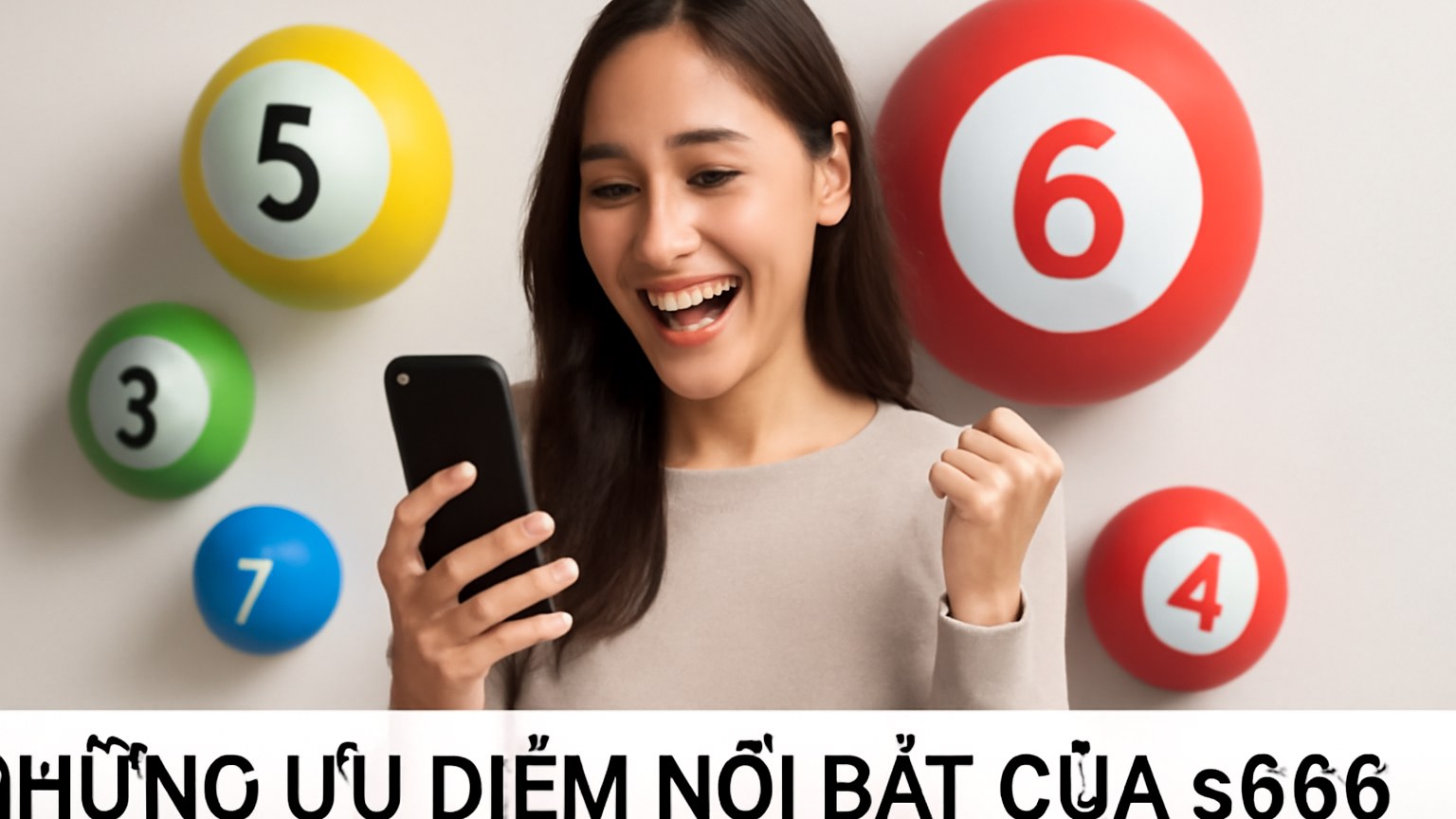S666 – Nền tảng xổ số trực tuyến uy tín hàng đầu Việt Nam